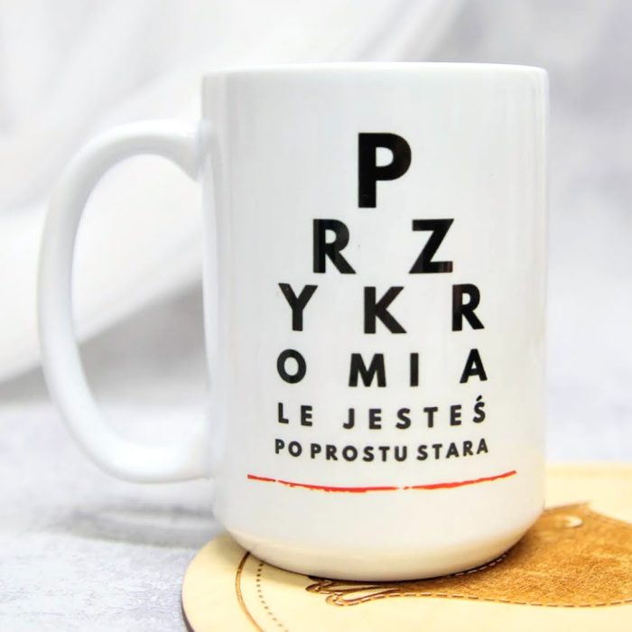 przykro mi ale jesteś stara
